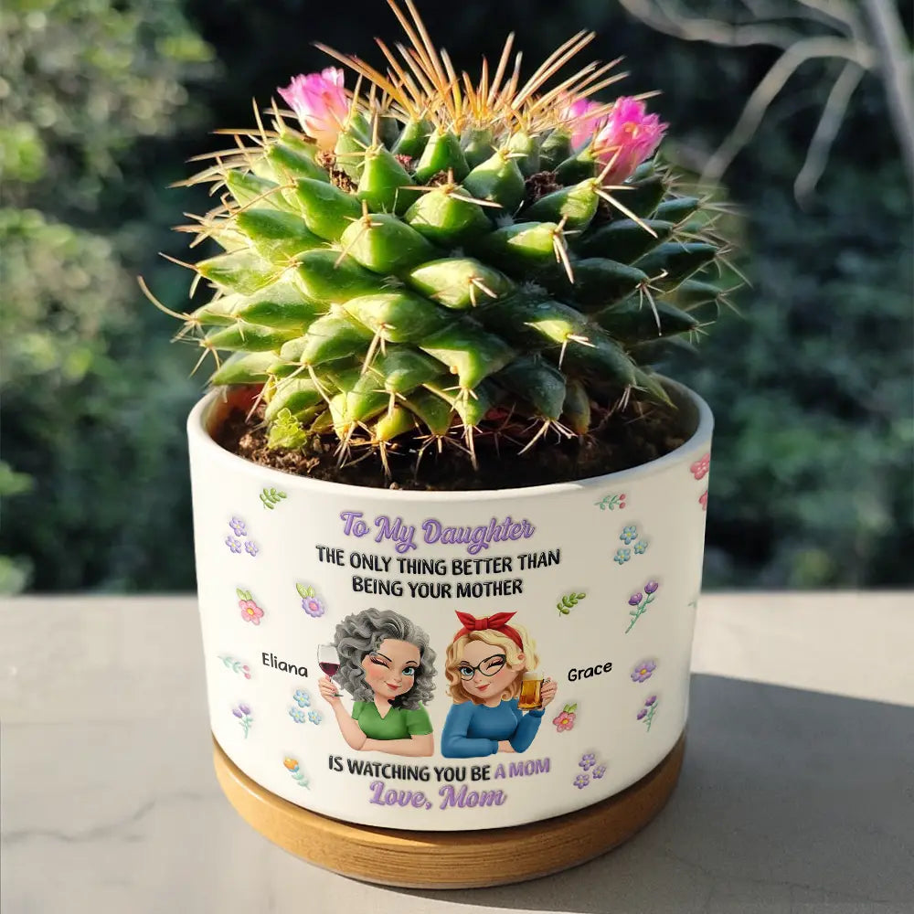 Mom - Daughters (Adult),Gift For Daughter,Love - To My Daughter Granddaughter - Personalized Ceramic Plant Pot