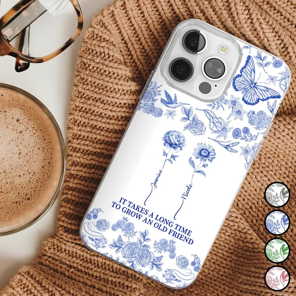 Gift For Yourself,Gift For Women,Gift For Bestie,Old Best friends,Love - Toile De Jouy Birth Flower Grow An Old Friend - Personalized Clear Phone Case