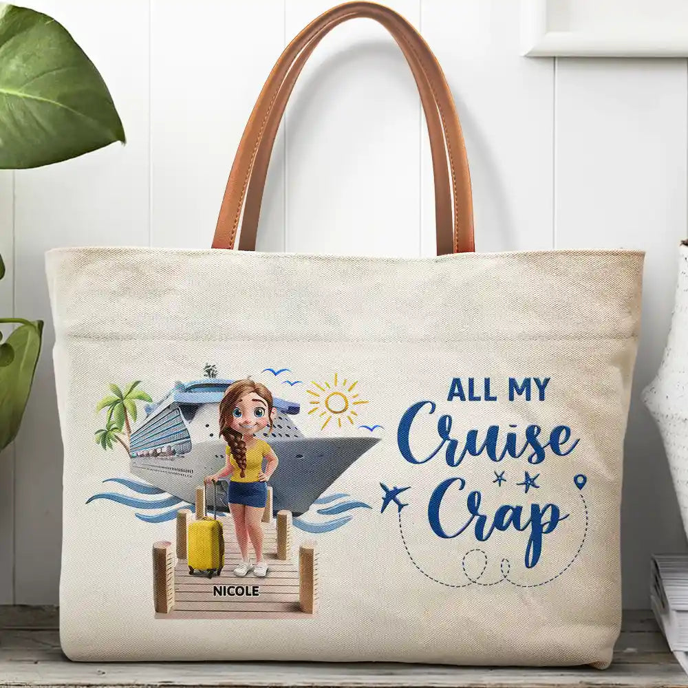 Travel All My Cruise Crap - Personalized Leather Handle Tote Bag