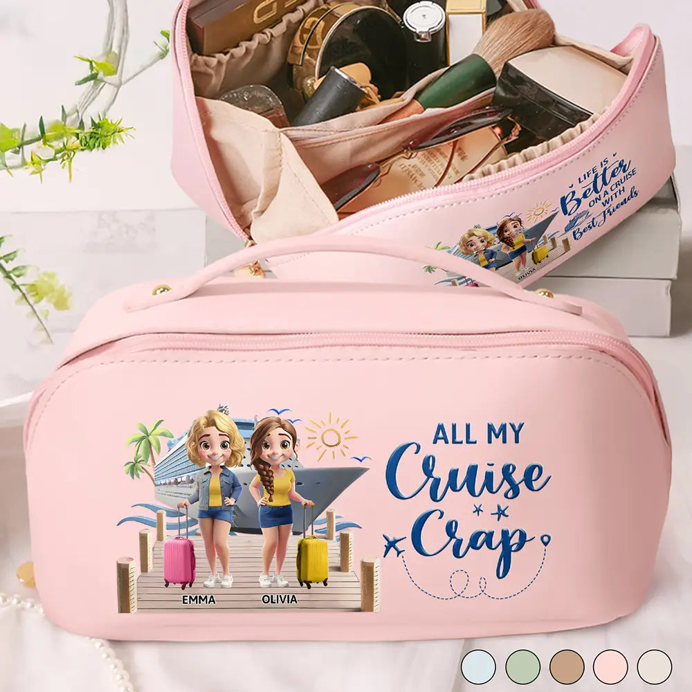 Gift For Bestie, Best friends' Hobby, Cruising, Beach, Summer, Happy - Traveling Girls Trip All My Cruise Crap Besties Cruising - Personalized Leather Makeup Bag
