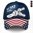 Gift For Husband,Parents,Gift For Yourself,Gift For Men,Gift For Grandpa,Gift For Father,Independence Day,Icon,Proud - US Flag Fist Bump Best Dad Ever - Personalized Classic Cap