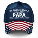 Gift For Husband,Parents,Gift For Yourself,Gift For Men,Gift For Grandpa,Gift For Father,Independence Day,Proud - US Flag My Favorite People - Personalized Classic Cap