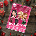 Funny,Gifts For Colleagues,Gift For Bestie - Chance Made Us Colleagues 3D Effect Besties - Personalized Custom Shaped Acrylic Ornament