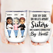 Connected By Heart Hoodie Sisters - Sibling BFF Bestie Gift - Personalized Custom Wine Tumbler