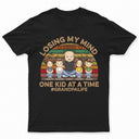 Losing My Mind One Kid At A Time - Father And Grandpa Gift - Personalized Custom T Shirt