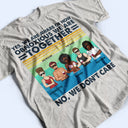 Yes We Are Aware Of How Obnoxious Friends - Gift For Bestie - Personalized Custom T Shirt