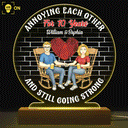 Annoying Each Other For Years And Still Going Strong - Anniversary, Birthday Gift For Spouse, Lover, Husband, Wife, Boyfriend, Girlfriend, Couple - Personalized Custom 3D Led Light Wooden Base