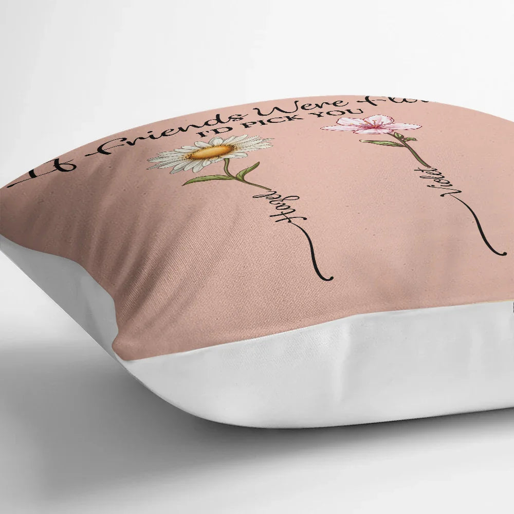 Gift For Bestie, Old Best friends, Gift For Sisters - It Takes A Long Time To Grow An Old Friend Birth Flower - Personalized Pillow