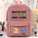 Back To School,Gift For Kids,Adorable,Vector - Watch Out Kindergarten 1st Grade Here I Come - Personalized Corduroy Backpack