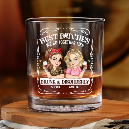 We Go Together Like Drunk And Disorderly - Personalized Whiskey Glass