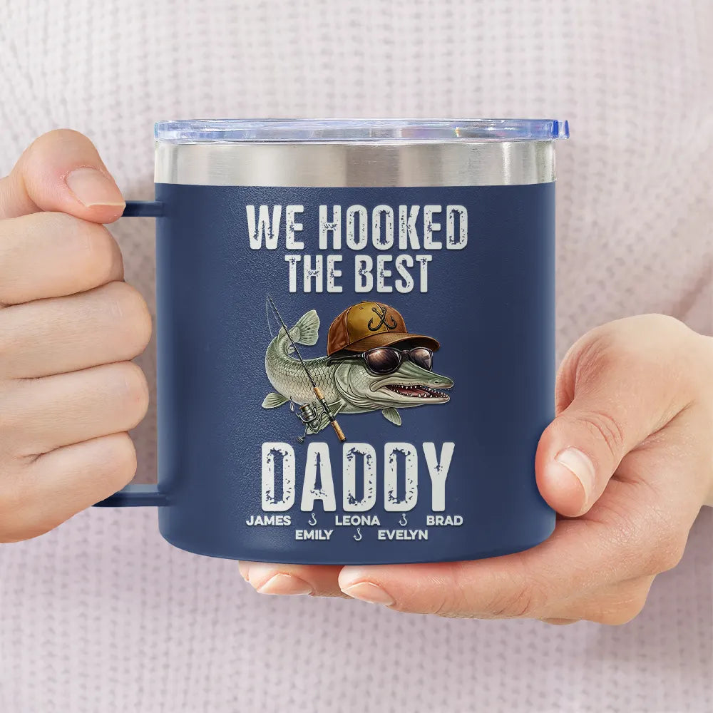 Gift For Father,Fishing,Humorous,Icon - We Hooked The Best Dad Grandpa - Personalized 14oz Stainless Steel Tumbler With Handle