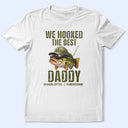 Dad's Hobby,Step Dad,Dad - Children,Gift For Father,Gift For Husband,Gift For Men,Gift For Grandpa,Fishing,Icon,Grateful - We Hooked The Best Dad Grandpa - Personalized T Shirt