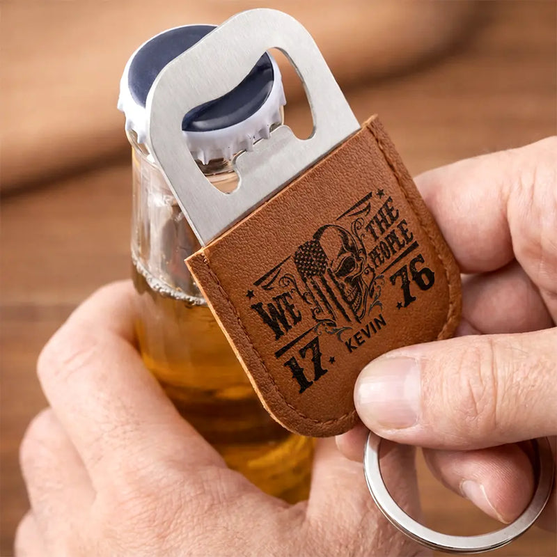 Independence Day,America 250th,Gift For Men,Gift For Boyfriend,Gift For Husband,Gift For Uncle,Gift For Grandpa,Gift For Father,Gift For Son - We The People America 250 Years Of Freedom - Personalized Leather Bottle Opener Keychain
