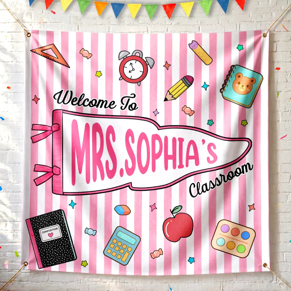Back To School, Teacher, Inspirational, Warp Text - Welcome To My Classroom - Personalized Backdrop