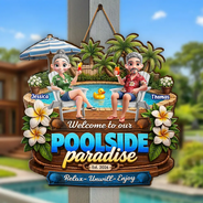 Poolside, Outdoor Decor, Summer, Gift For Couples, Top Market, Romantic, Vector - Welcome To Our Poolside Paradise - Personalized Custom Shaped Wood Sign