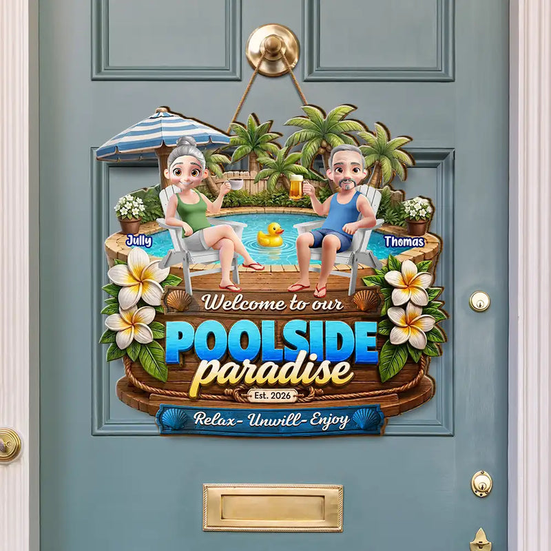Poolside, Outdoor Decor, Summer, Gift For Couples, Top Market, Romantic, Vector - Welcome To Our Poolside Paradise - Personalized Custom Shaped Wood Sign