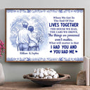 Wedding Anniversary,Gift For Couples,Gift For Husband,Gift For Wife,Gift For Boyfriend,Gift For Girlfriend,Happy - When We Get To The End Of Our Lives Together Toile Couple - Personalized Poster