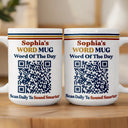 Gift For Yourself, Humorous, QR Code - Daily Word - Word Of The Day QR Code - Personalized Mug