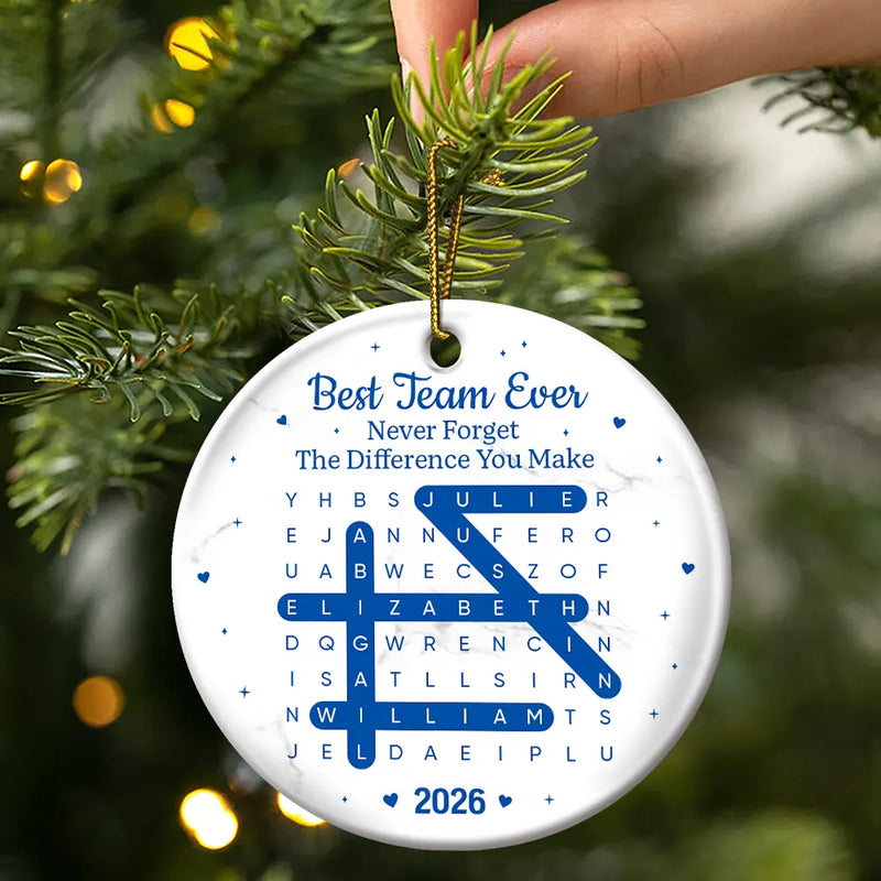 Gift For Colleagues,Christmas,Word Search Puzzle,Happy - Word Search Puzzle Best Team Ever Never Forget The Difference You Make - Personalized Circle Ceramic Ornament