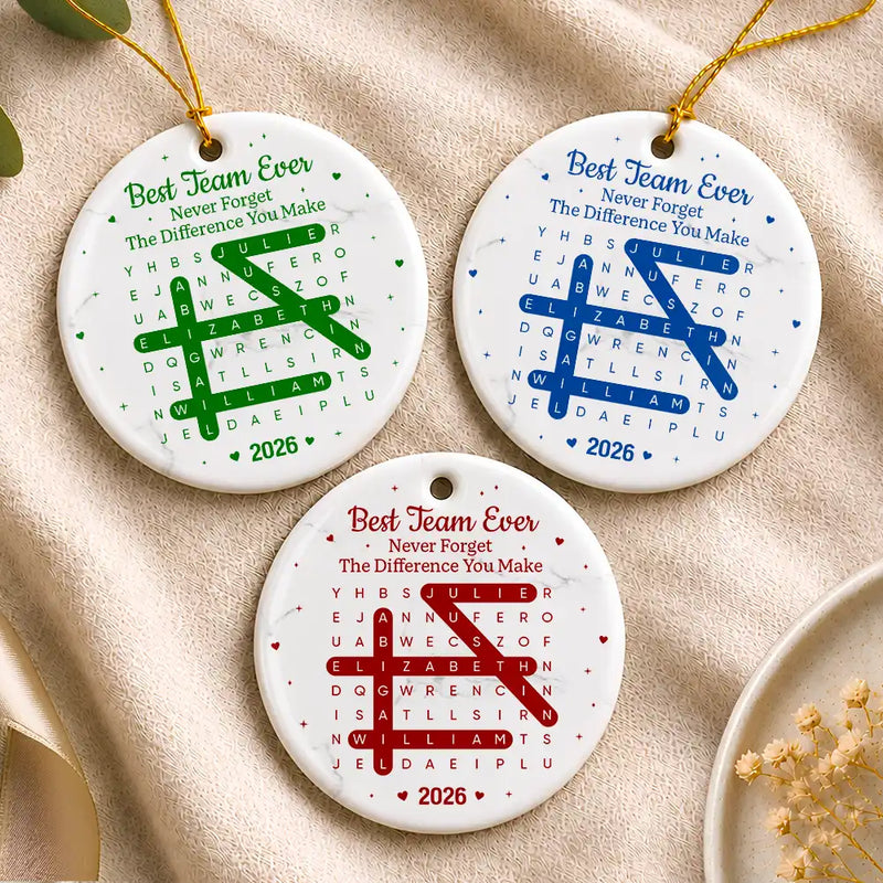 Gift For Colleagues,Christmas,Word Search Puzzle,Happy - Word Search Puzzle Best Team Ever Never Forget The Difference You Make - Personalized Circle Ceramic Ornament