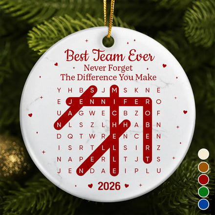 Word Search Puzzle Best Team Ever Never Forget The Difference You Make - Personalized Circle Ceramic Ornament