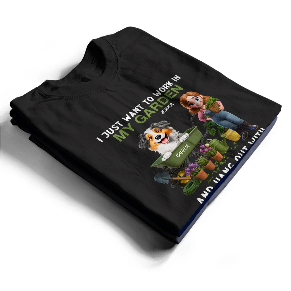 Gardening,Gift For Women,Happy,Pet Lovers,Pet Mom,Dog Lovers,Dog Mom - Work In My Garden And Hang Out With My Dogs - Personalized T Shirt