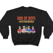 Dad Of Girls Outnumbered - Father Gift - Personalized Custom T Shirt