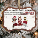 Laughing Until It Hurts - Christmas Gifts For Best Friends, Besties - Personalized Medallion Wooden Ornament
