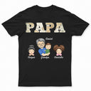 Grandkids Papa Daddy - Gift For Grandpa, Father, Uncle - Personalized T Shirt