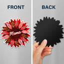 Nana, Mom, Auntie Family Sunflower - Birthday, Loving Gift For Mother, Grandma, Grandmother - Personalized Magnet