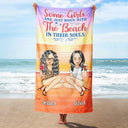 Best Friends Are The Sisters We Choose For Ourselves - Gift For BFF, Besties, Beach, Travel Lovers - Personalized Beach Towel