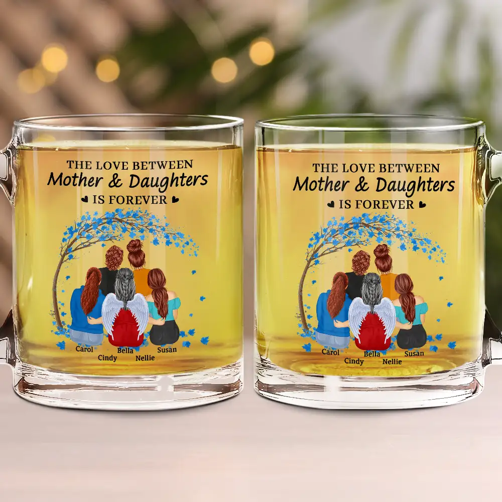 Love,Mom - Daughters (Adult),Gift For Mother,Gift For Daughter - The Love Between Mother & Daughters Is Forever - Personalized Glass Mug