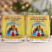 Love,Mom - Daughters (Adult),Gift For Mother,Gift For Daughter - The Love Between Mother & Daughters Is Forever - Personalized Glass Mug