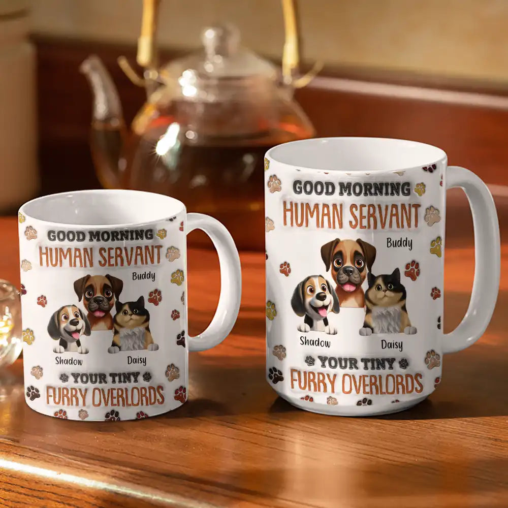 Cat Lovers,Pet Lovers,Cat Dad,Funny,Dog Lovers - Good Morning Human Servant Funny Cat - 3D Inflated Effect Printed Mug, Personalized White Edge-to-Edge Mug
