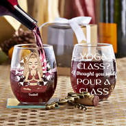 Gift For Yourself, Gift For Women, Yoga, Funny - Yoga Class Pour A Glass - Personalized Stemless Wine Glass