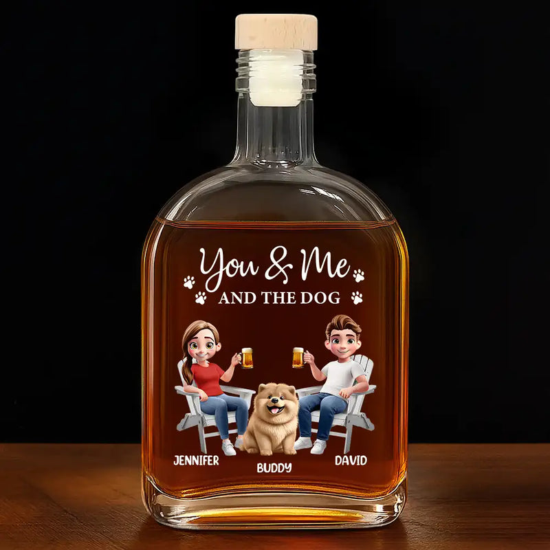 Dog Lovers,Dog Couple,Happy - You And Me And The Dogs - Personalized Whiskey Bottle