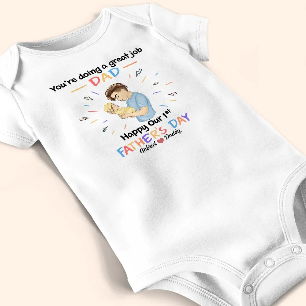 New baby,New Dad - You Are Doing A Great Job Daddy - Personalized Baby Onesie