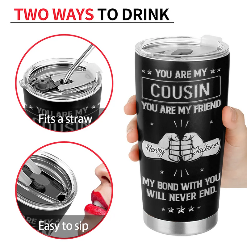 Gift For Brothers, Cousin, Happy, Gift For Men, Gift For Father - You Are My Brother My Friend 3D Effect - Personalized Tumbler