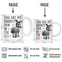 Gift For Couples,Gift For Husband,Gift For Wife,Gift For Boyfriend,Gift For Girlfriend,Funny - You Are My Favorite Pain - Personalized Mug