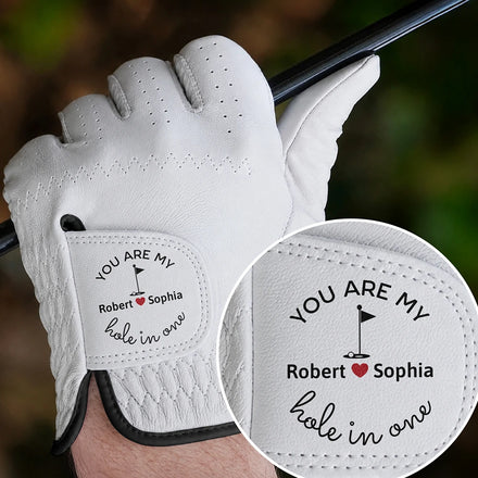 You Are My Hole In One - Personalized Golf Glove