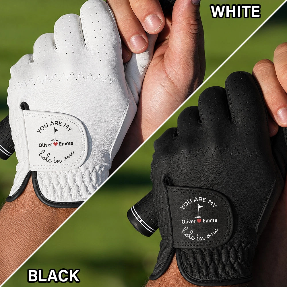 Gift For Couples, Golf, Romantic, Custom Text - You Are My Hole In One - Personalized Golf Glove