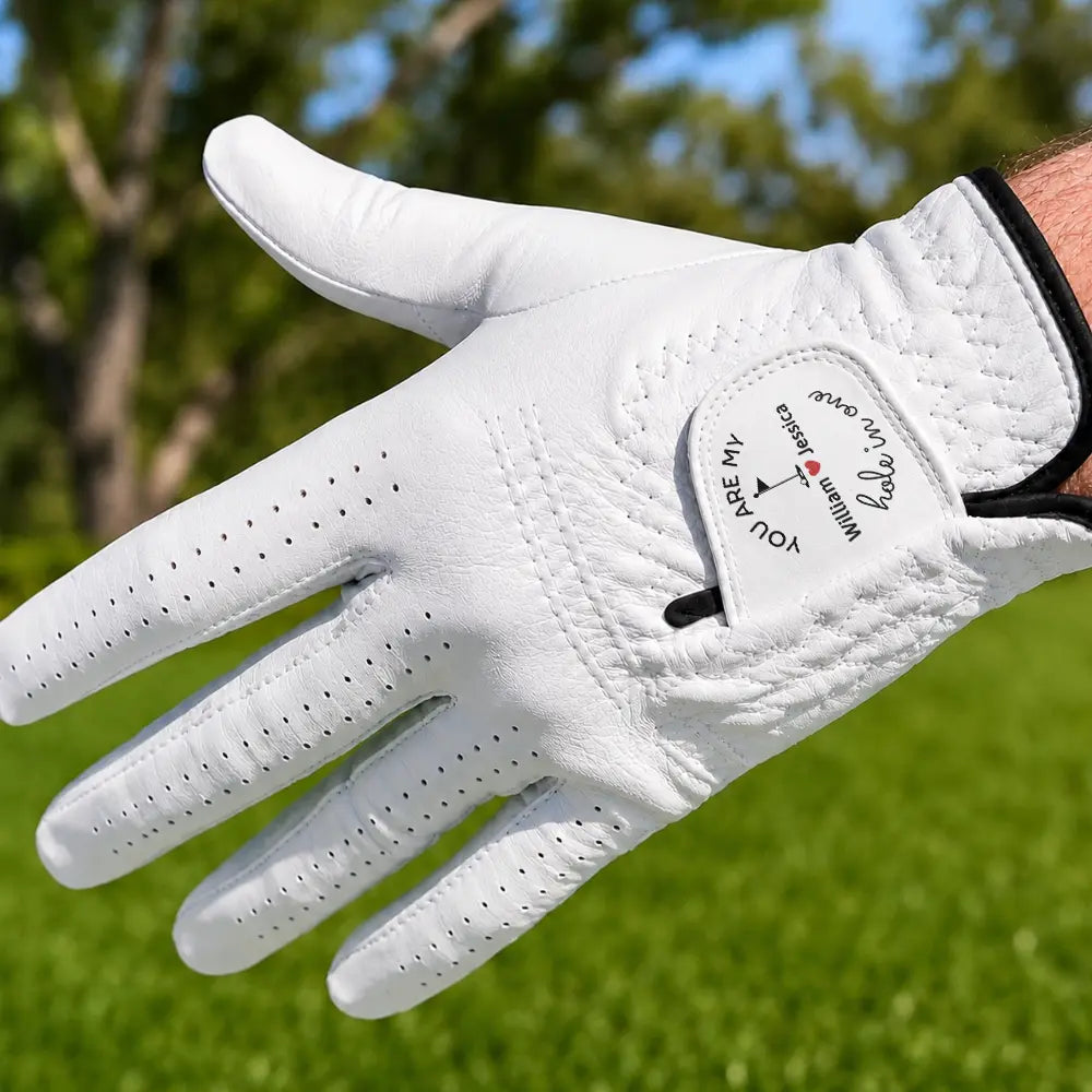 Gift For Couples, Golf, Romantic, Custom Text - You Are My Hole In One - Personalized Golf Glove