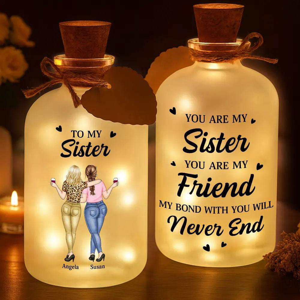 You Are My Sister My Friend - Personalized Short Bottle Light