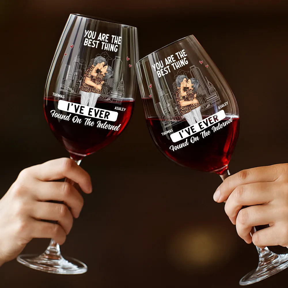 Gift For Couples, Gift For Husband, Gift For Wife, Gift For Boyfriend, Gift For Girlfriend, Funny - You're The Best Thing - Personalized Wine Glass
