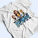 Gift For Mother, Love - Young Mother Daughter Son We Love You Mom 3D Cartoon - Personalized T Shirt